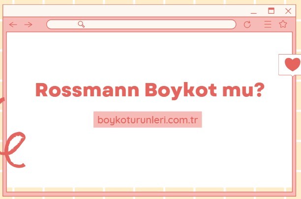 Rossmann Boykot mu? RossmannKimin Sahibi Kim? Rossmann israil malı mı? Rossmann boykot ürünü mü?